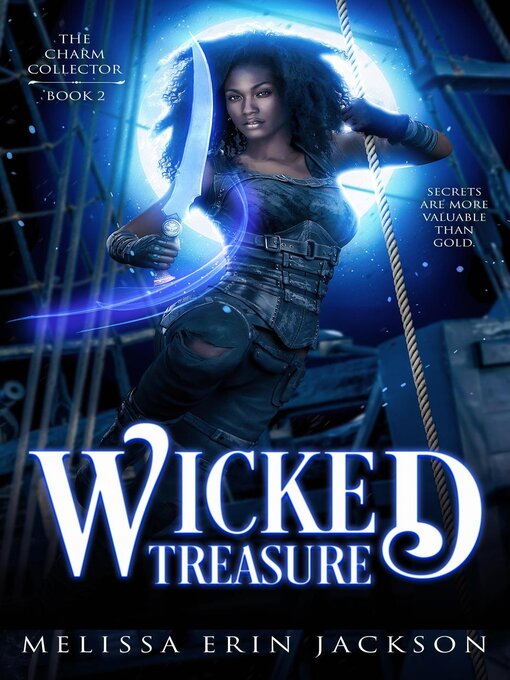 Title details for Wicked Treasure by Melissa Erin Jackson - Available